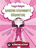 Fuşya Atılgan Kendine Güvenmeyi Öğreniyor
