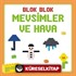 Blok Blok - Mevsimler ve Hava