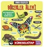 Minik Kaşifler / Böcekler Alemi