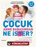 Çocuk Anne Babasından Ne İster?