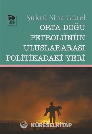 Orta Doğu Petrolünün Uluslararası Politikadaki Yeri