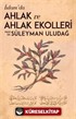 İslamda Ahlak ve Ahlak Ekolleri