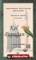 Kel Papağan / Mesnevi Hikayeleri