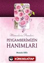 Peygamberimizin Hanımları / Müminlerin Anneleri