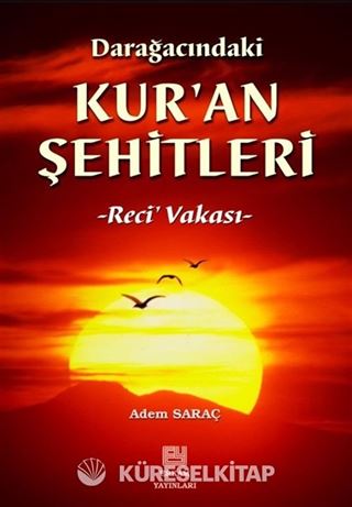 Darağacındaki Kur'an Şehitleri -Rec'i Vakası-