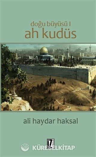 Ah Kudüs / Doğu Büyüsü 1
