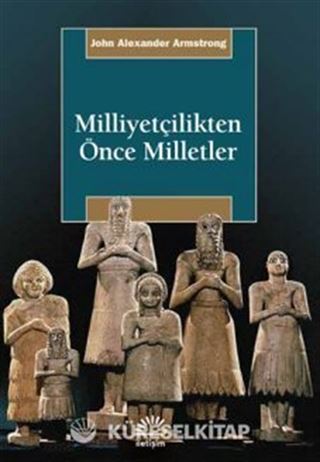 Milliyetçilikten Önce Milletler