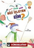 Ağustos Eylül Ekim Bizi İzleyen Kim?