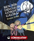 Ben Bir Dinozor Gördüm Galiba!