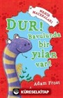 Dur! Bavulunda Bir Yılan Var! / Nehir Maceraları