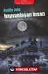 Hayvanlaşan İnsan