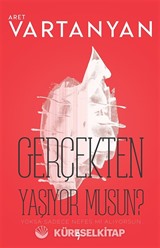 Gerçekten Yaşıyor musun?
