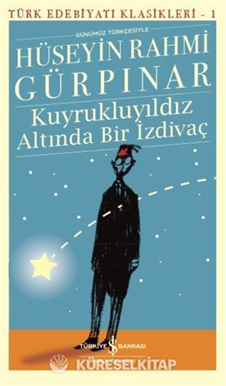 Kuyrukluyıldız Altında Bir İzdivaç (Günümüz Türkçesiyle)