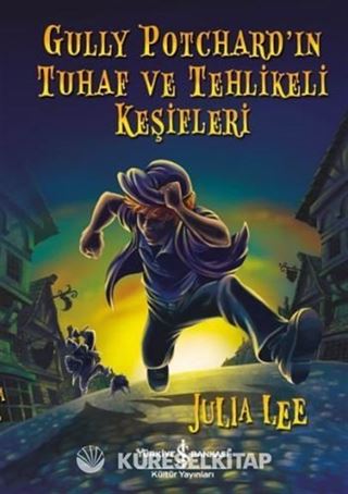 Gully Potchard'ın Tuhaf ve Tehlikeli Keşifleri