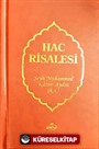 Hac Risalesi (Risalesü Menasikü'l Hac) (Türkçe-Arapça)