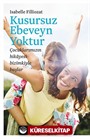 Kusursuz Ebeveyn Yoktur