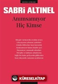 Anımsamıyor Hiç Kimse / Bütün Şiirleri