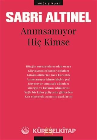 Anımsamıyor Hiç Kimse / Bütün Şiirleri