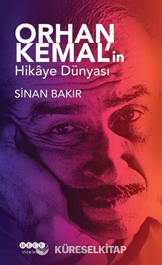 Orhan Kemal'in Hikaye Dünyası