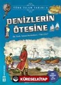 Denizlerin Ötesine / Türk İslam Tarihi 6