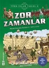 Zor Zamanlar / Türk İslam Tarihi 8