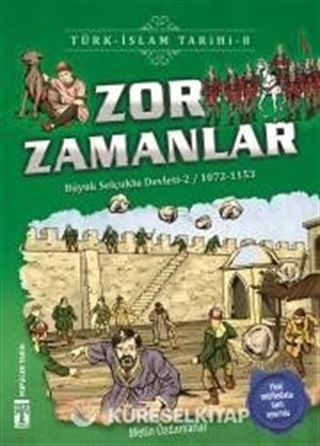 Zor Zamanlar / Türk İslam Tarihi 8