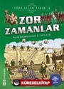 Zor Zamanlar / Türk İslam Tarihi 8