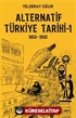 Alternatif Türkiye Tarihi 1
