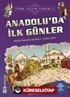Anadolu'da İlk Günler / Türk İslam Tarihi 7
