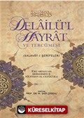 Delailül Hayrat ve Tercümesi (Küçük Boy)