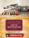 Cumhuriyet Dönemi Türk Edebiyatında Yurt İçi Gezi Kitapları (1920-1980)