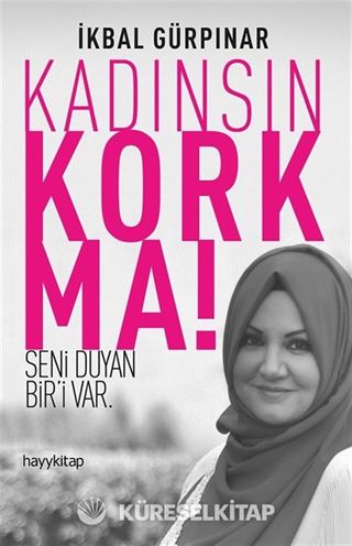 Kadınsın Korkma!
