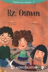 Hz. Osman / Peygamberimizin Arkadaşları 8