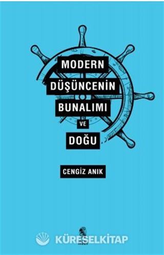 Modern Düşüncenin Bunalımı ve Doğu