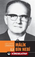 Malik Bin Nebi / Çağa İz Bırakan Önderler