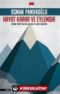 Hayat Karar ve Eylemdir