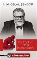 Bir Toplum Nasıl İntihar Eder?