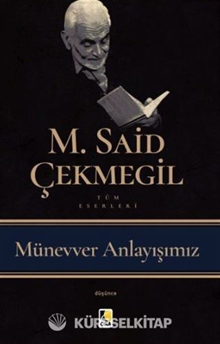 Münevver Anlayışımız