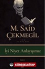 İyi Niyet Anlayışımız