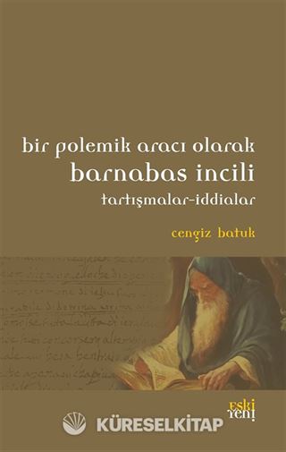 Bir Polemik Aracı Olarak Barnabas İncili