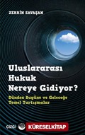 Uluslararası Hukuk Nereye Gidiyor?