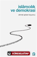 İslamcılık ve Demokrasi