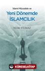 İslami Mücadele ve Yeni Dönemde İslamcılık