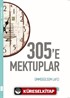 305'e Mektuplar