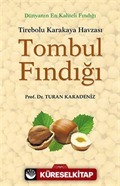 Tirebolu Karakaya Havzası Tombul Fındığı