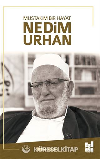 Müstakim Bir Hayat Nedim Urhan