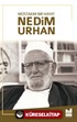 Müstakim Bir Hayat Nedim Urhan