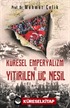 Küresel Emperyalizm ve Yitirilen Üç Nesil