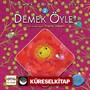 Demek Öyle