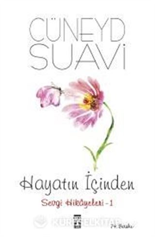 Hayatın İçinden Sevgi Hikayeleri 1